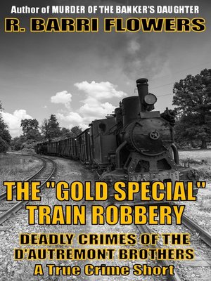 cover image of The "Gold Special" Train Robbery